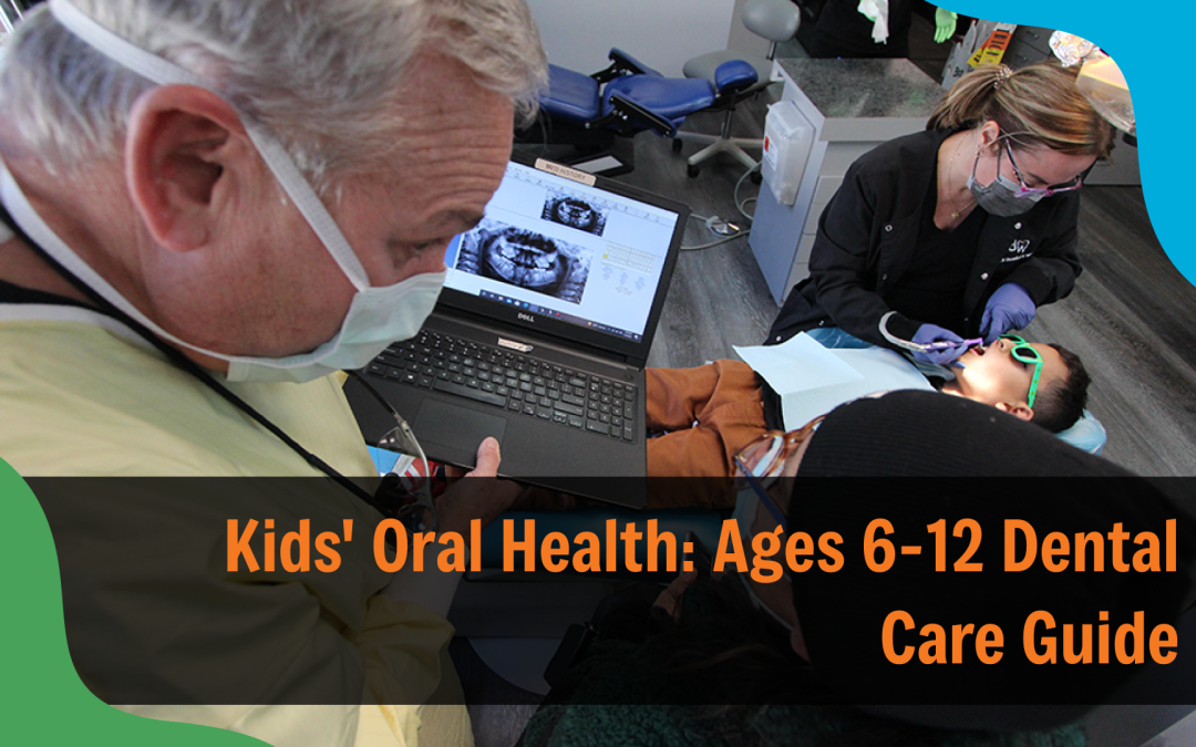 Kids’ Oral Health: Ages 6-12 Dental Care Guide
