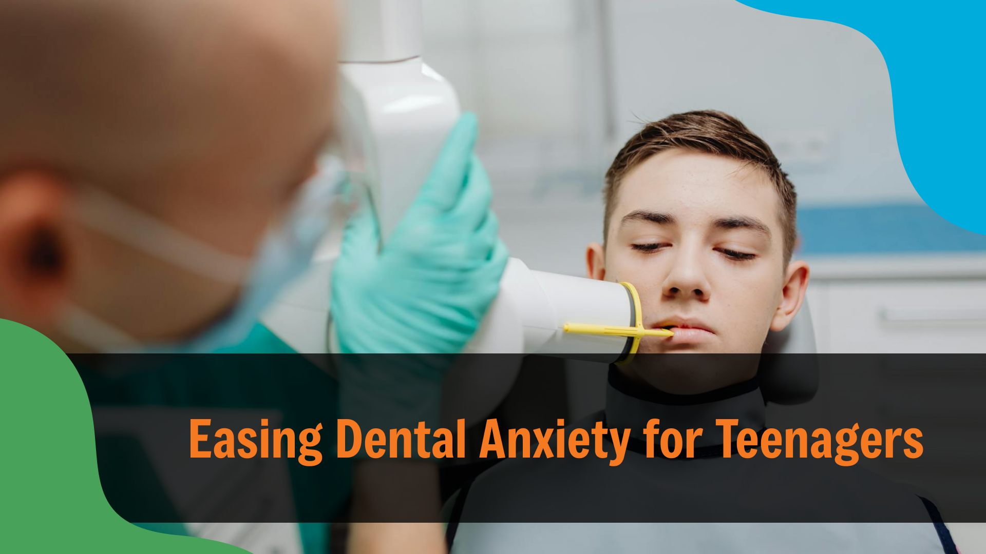 Easing Dental Anxiety for Teenagers Teen patient receiving a dental X-ray while a dentist operates the equipment, with text reading “Easing Dental Anxiety for Teenagers,” representing pediatric dentistry in Indianapolis.