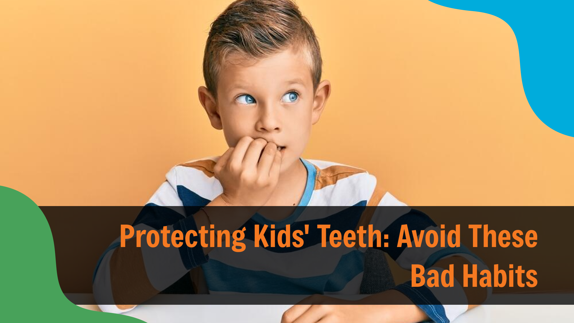Young boy biting his nails with a concerned expression, with text reading “Protecting Kids' Teeth: Avoid These Bad Habits,” representing pediatric dental care in Indianapolis.