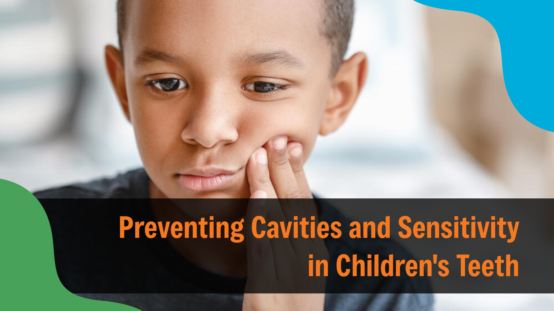 Preventing Cavities and Sensitivity in Children’s Teeth